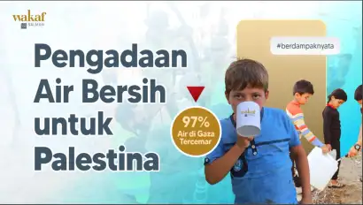 399Bantu Sediakan Kebutuhan Air Bersih untuk Warga Gaza Palestina